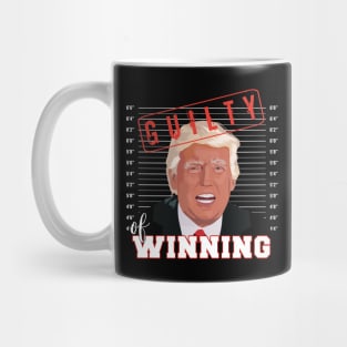 Donald Trump Mug Shot Guilty of Winning Funny Election Mug